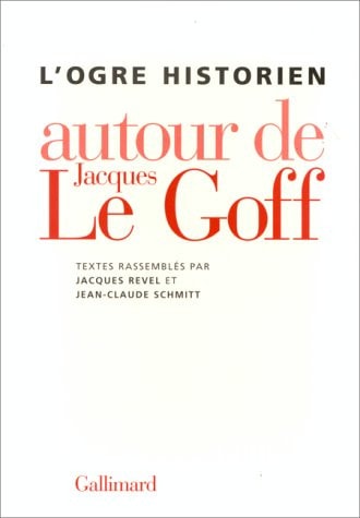 OGRE HISTORIEN LE GOFF, de Jacques Revel | portada del libro