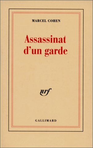 ASSASSINAT D UN GARDE, de Marcel Cohen | portada del libro
