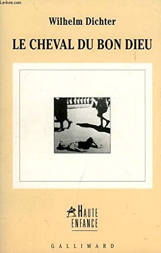 LE CHEVAL DU BON DIEU, de Dichter | portada del libro