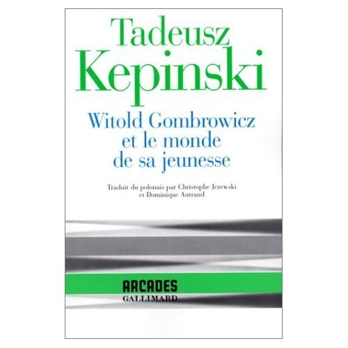 WITOLD GOMBROWICZ ET LE MONDE DE SA JEUNESSE, de Tadeusz Kępiński | portada del libro