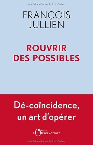 Rouvrir des possibles, de François Jullien | portada del libro