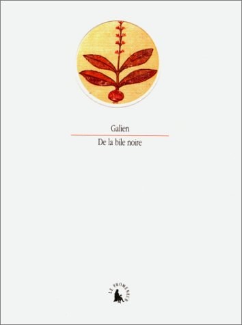 DE LA BILE NOIRE, de Galien | portada del libro