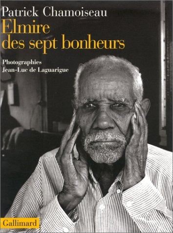 ELMIRE DES SEPT BONHEURS, de Patrick Chamoiseau | portada del libro