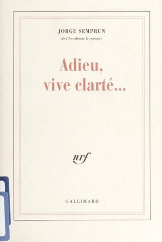ADIEU VIVE CLARTE..., de Semprún | portada del libro