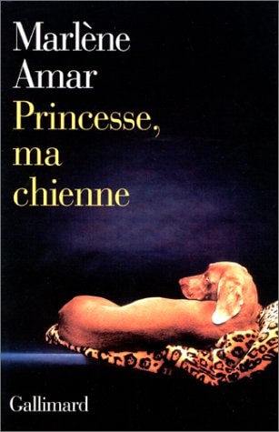 PRINCESSE MA CHIENNE, de Marlène Amar | portada del libro