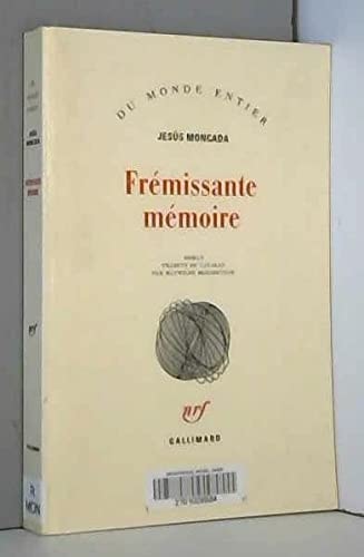 FREMISSANTE MEMOIRE, de Jesús Moncada | portada del libro
