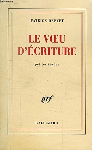 LE VOEU D'ECRITURE, de Patrick Drevet | portada del libro