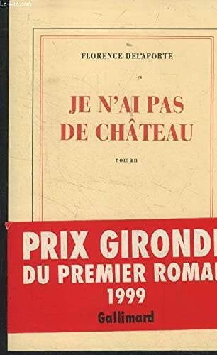 JE N'AI PAS DE CHATEAU, de Florence Delaporte | portada del libro