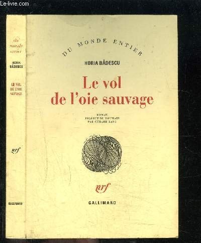 LE VOL DE L'OIE SAUVAGE, de Horia Badescu | portada del libro