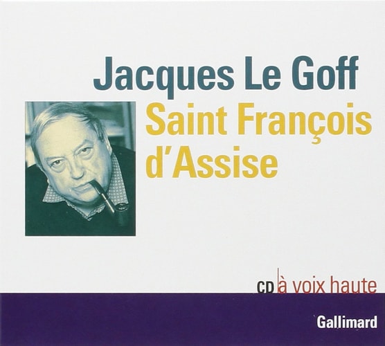 SAINT FRANCOIS D'ASSISE, de Le Goff | portada del libro