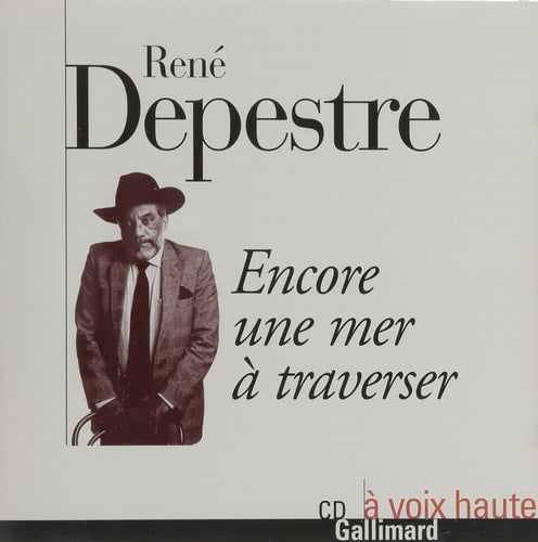 ENCORE UNE MER A TRAVERSER, de René Depestre | portada del libro