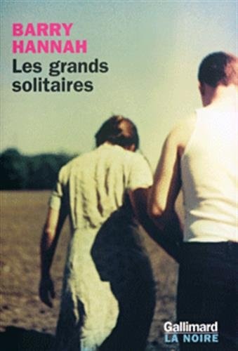 LES GRANDS SOLITAIRES, de Barry Hannah | portada del libro