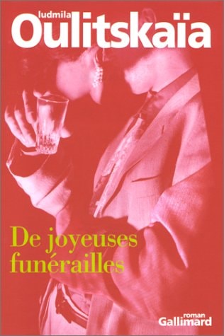 DE JOYEUSES FUNERAILLES, de Li︠u︡dmila Evgenʹevna Ulit︠s︡kai︠a︡ | portada del libro