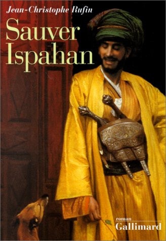 SAUVER ISPAHAN, de Rufin | portada del libro