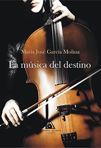 MUSICA DEL DESTINO, LA, de GARCIA MOLINA | portada del libro