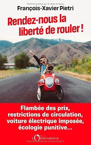 ENDEZ-NOUS LA LIBERTE DE ROULER !, de François-Xavier Pietri | portada del libro