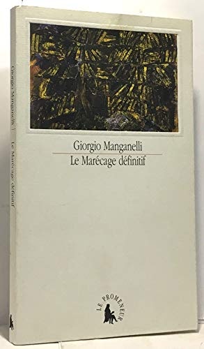 LE MARECAGE DEFINITIF, de Giorgio Manganelli | portada del libro