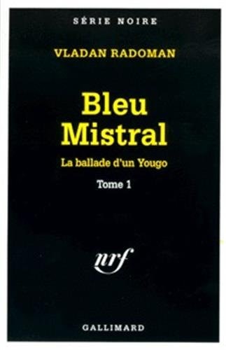 BLEU MISTRAL, de Vladan Radoman | portada del libro