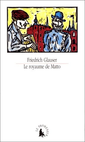 LE ROYAUME DE MATTO, de Friedrich Glauser | portada del libro
