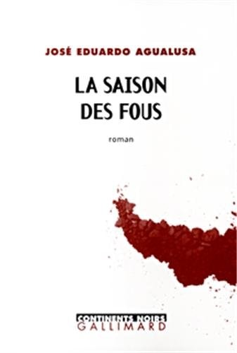 LA SAISON DES FOUS, de José Eduardo Agualusa | portada del libro