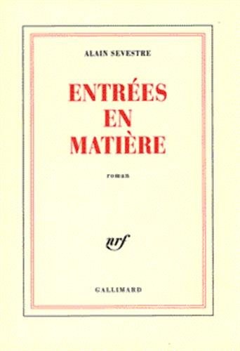 ENTREES EN MATIERE, de Alain Sevestre | portada del libro