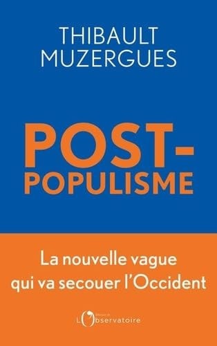 E POSTPOPULISME, de Thibault Muzergues | portada del libro