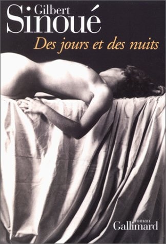DES JOURS ET DES NUITS, de Gilbert Sinoué | portada del libro