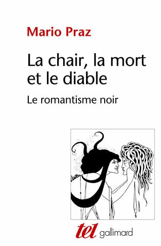 LA CHAIR LA MORT ET LE DIABLE DANS LA LITTERATURE DU XIXE SI, de Mario Praz | portada del libro