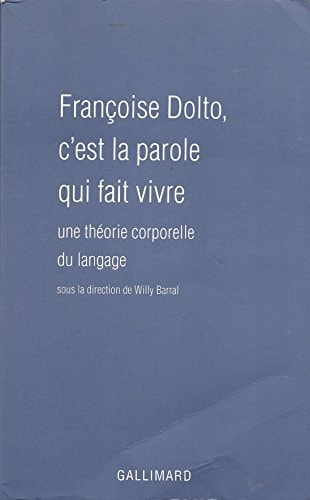 FRANCOISE DOLTO C EST, de Willy Barral | portada del libro