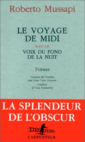 LE VOYAGE DE MIDI/VOIX DU FOND DE LA NUIT, de Roberto Mussapi | portada del libro