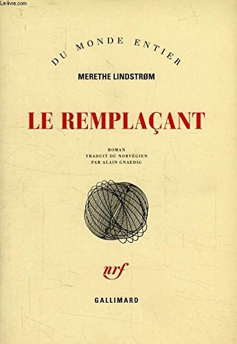 LE REMPLACANT, de Merethe Lindstrøm | portada del libro