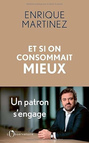 T SI ON CONSOMMAIT MIEUX, de Enrique Martinez (cadre dirigeant).) | portada del libro