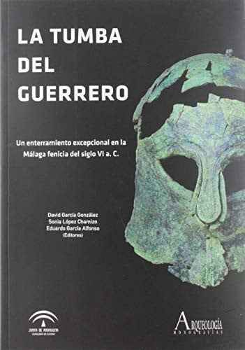 La Tumba del Guerrero, de DAVID GARCIA GONZALEZ#SONIA LOPEZ CHAMIZO#EDUARDO | portada del libro