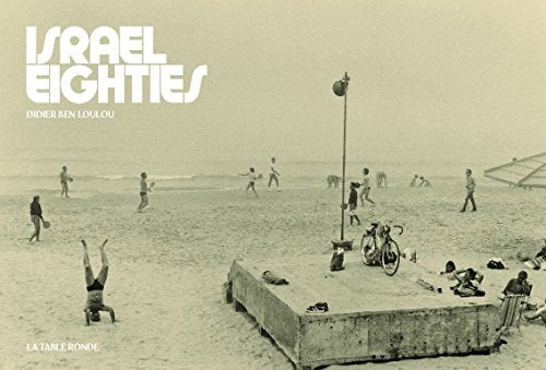 ISRAEL EIGHTIES, de Ben Loulou | portada del libro
