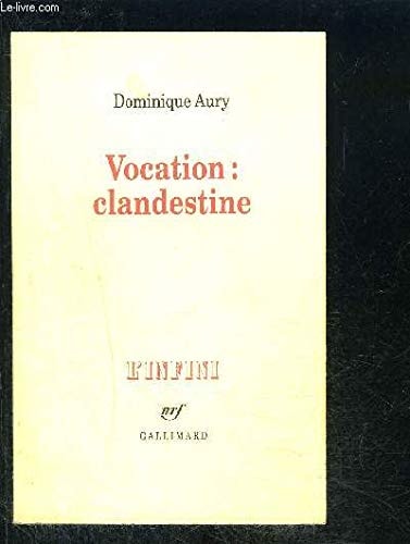 VOCATION CLANDESTINE, de Dominique Aury | portada del libro