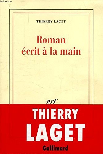 ROMAN ECRIT A LA MAIN, de Thierry Laget | portada del libro