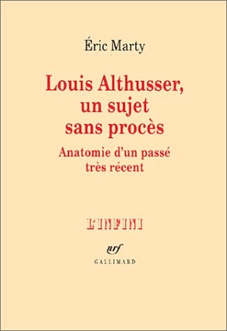 LOUIS ALTHUSSER UN SUJET SANS PROCES, de Marty | portada del libro