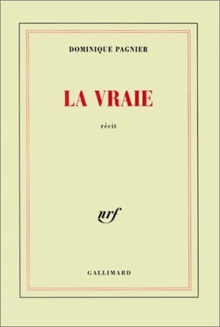 LA VRAIE, de Dominique Pagnier | portada del libro