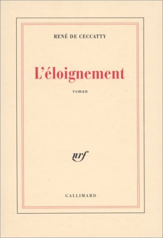 L'ELOIGNEMENT, de René de Ceccatty | portada del libro