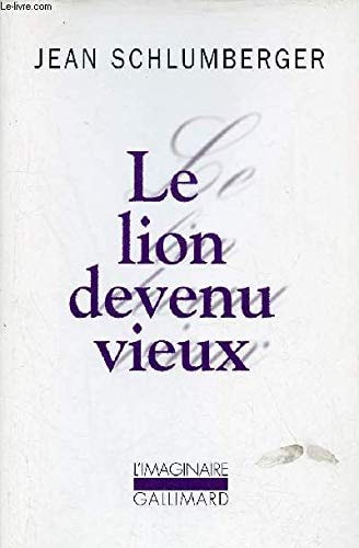 Le lion devenu vieux, de Jean Schlumberger | portada del libro