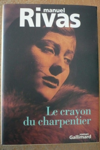 LE CRAYON DU CHARPENTIER, de Manuel Rivas | portada del libro