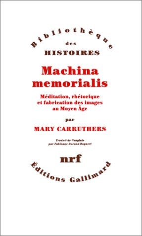 Machina Memorialis. Meditacion, Rhetorique Et Fabrication Des Images Au Moyen Ag, de Mary Carruthers | portada del libro