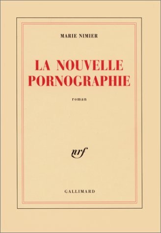 LA NOUVELLE PORNOGRAPHIE, de Nimier | portada del libro