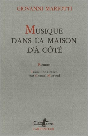 MUSIQUE DANS LA MAISON D'A COTE, de Giovanni Mariotti | portada del libro