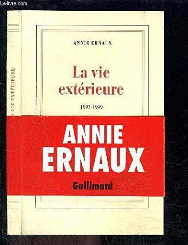 LA VIE EXTERIEURE - 1993-1999, de Annie Ernaux | portada del libro