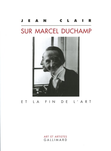 Sur Marcel Duchamp et la Fin de l'Art, de Jean Clair | portada del libro