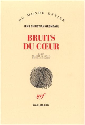BRUITS DU COEUR, de Jens Christian Grøndahl | portada del libro