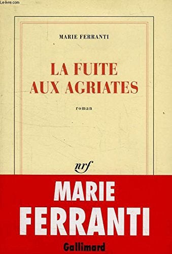 LA FUITE AUX AGRIATES, de Marie Ferranti | portada del libro