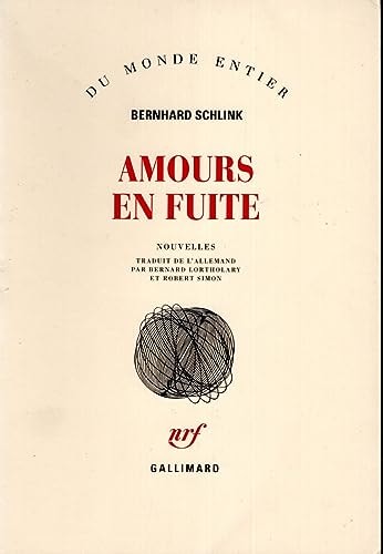 AMOURS EN FUITE, de Bernhard Schlink | portada del libro