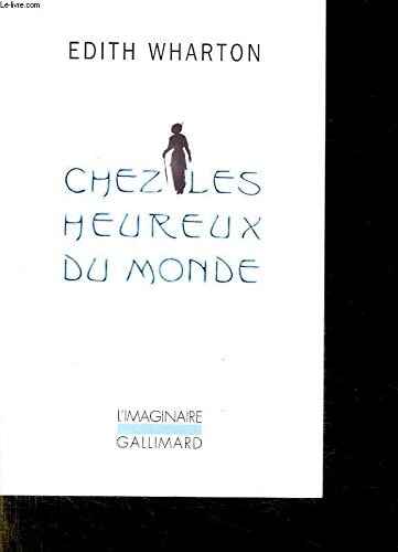 CHEZ LES HEUREUX DU MONDE, de Edith Wharton | portada del libro